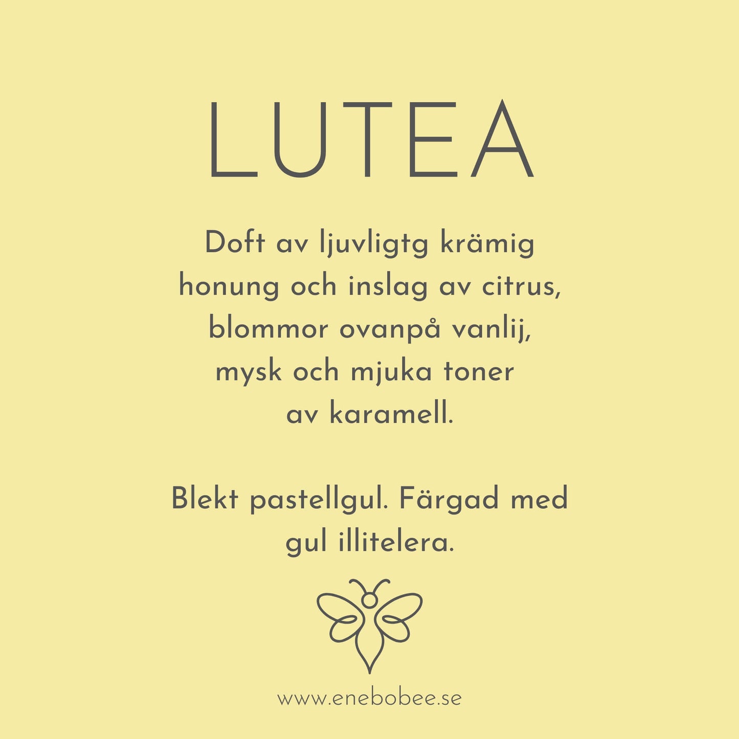 Doftkort beskrivande EneboBees doft Lutea.