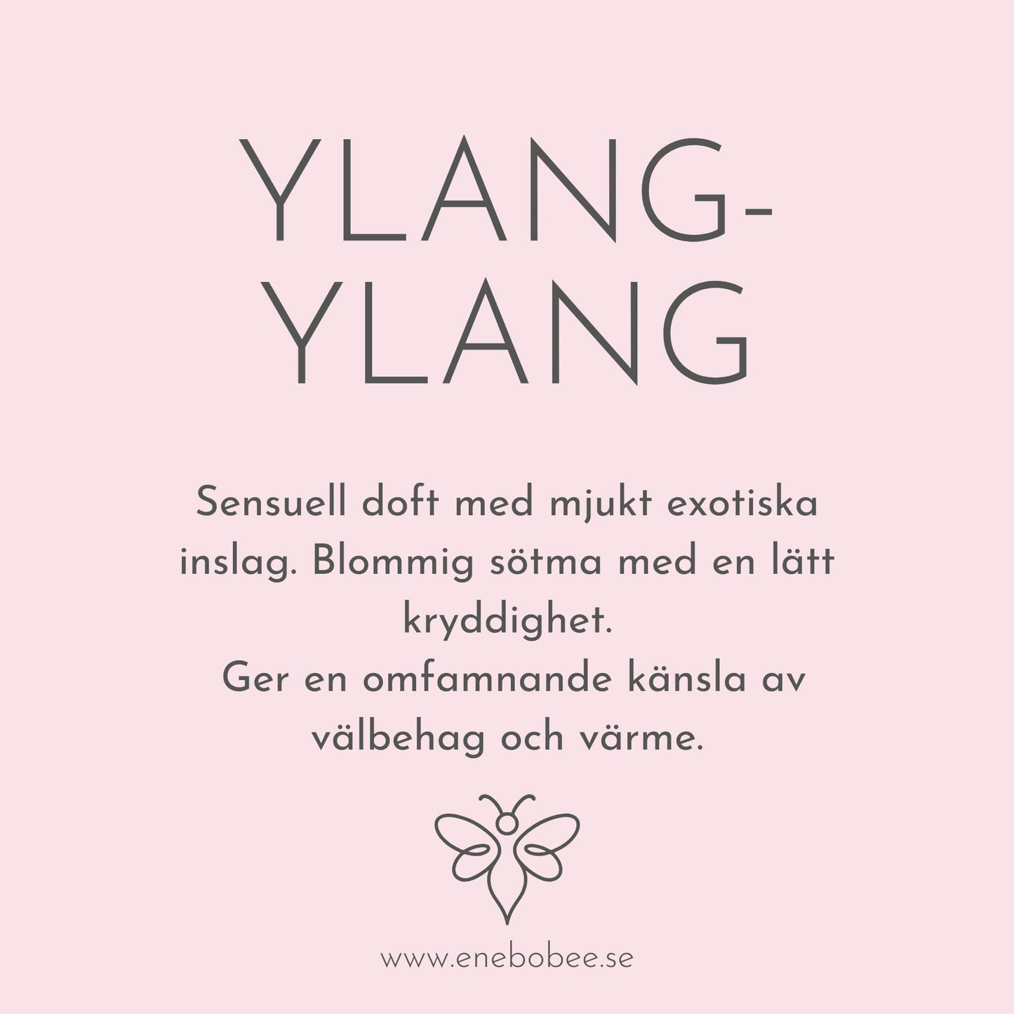 Doftkort beskrivande EneboBees doft Ylang-Ylang.
