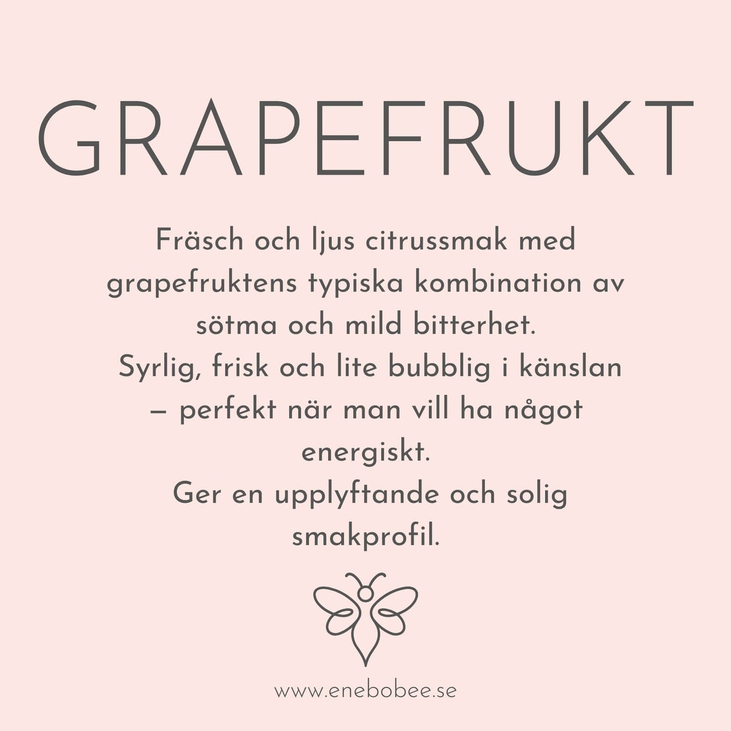 Smakkort beskrivande smaken på EneboBee läppbalsam Grapefrukt.