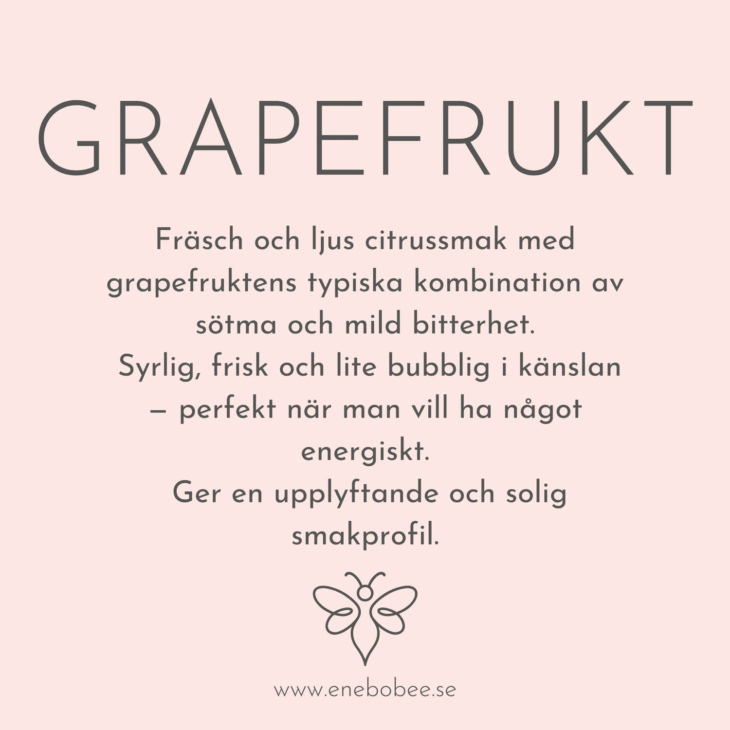 Smakkort beskrivande smaken på EneboBee läppbalsam Grapefrukt.