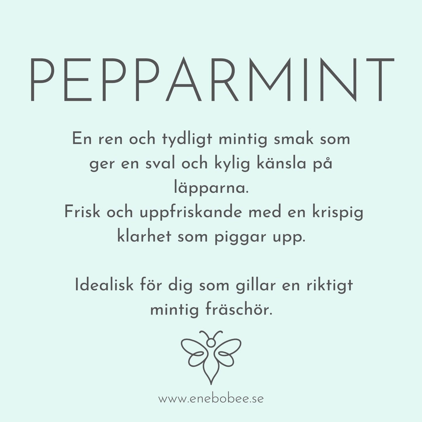 Smakkort beskrivande EneboBees smak pepparmint.