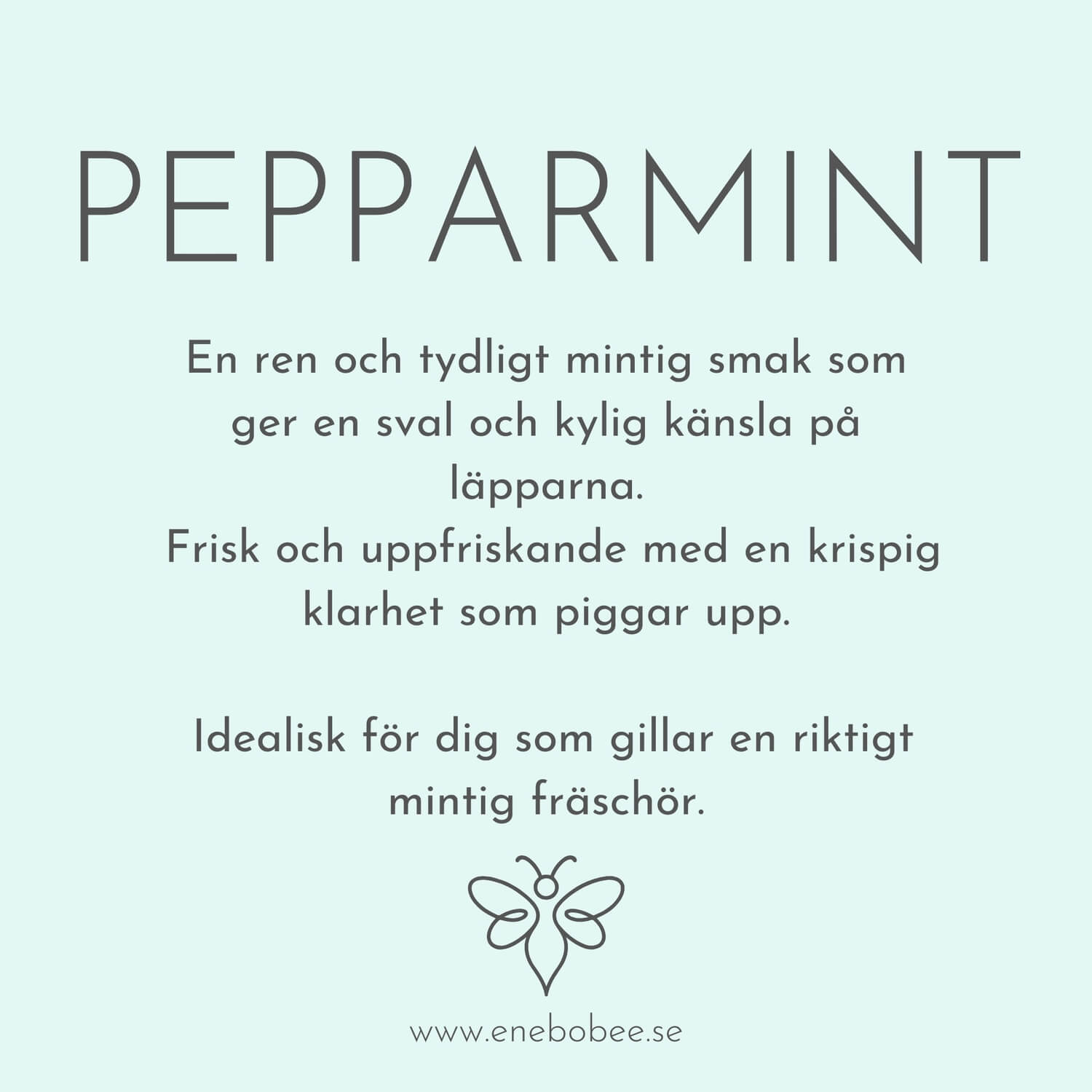 Smakkort beskrivande EneboBees smak pepparmint.